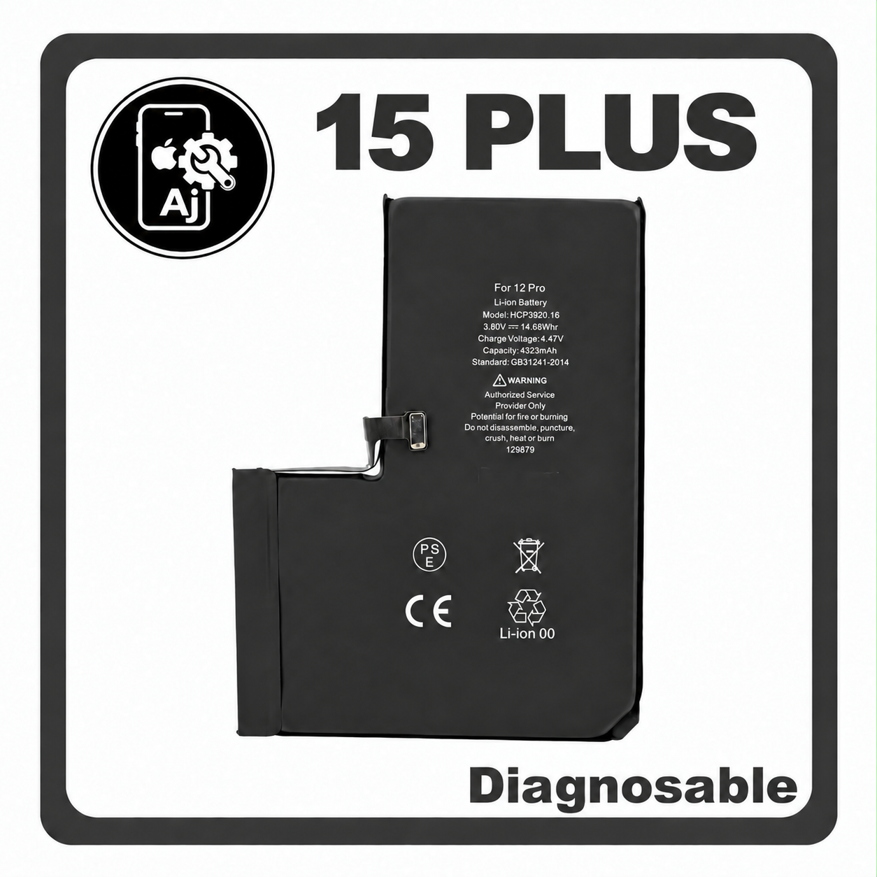 Diagnostic Battery for iPhone 15 Plus — AJ Cell Diagnosable