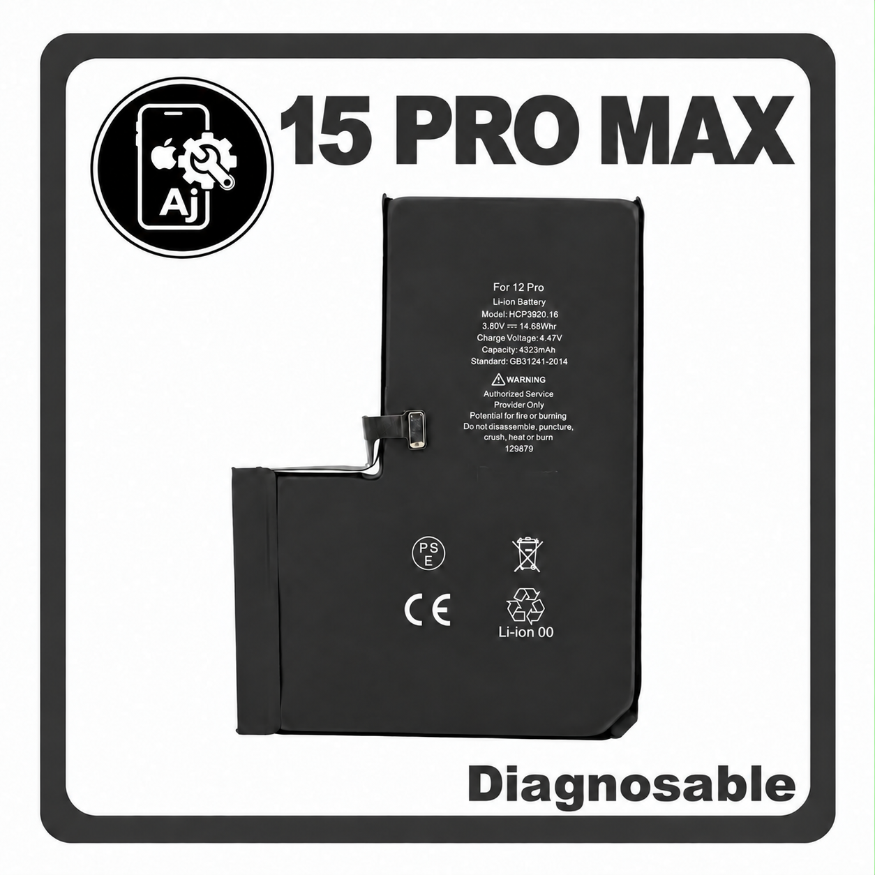 AJ Cell iPhone 15 Pro Max Diagnosable battery